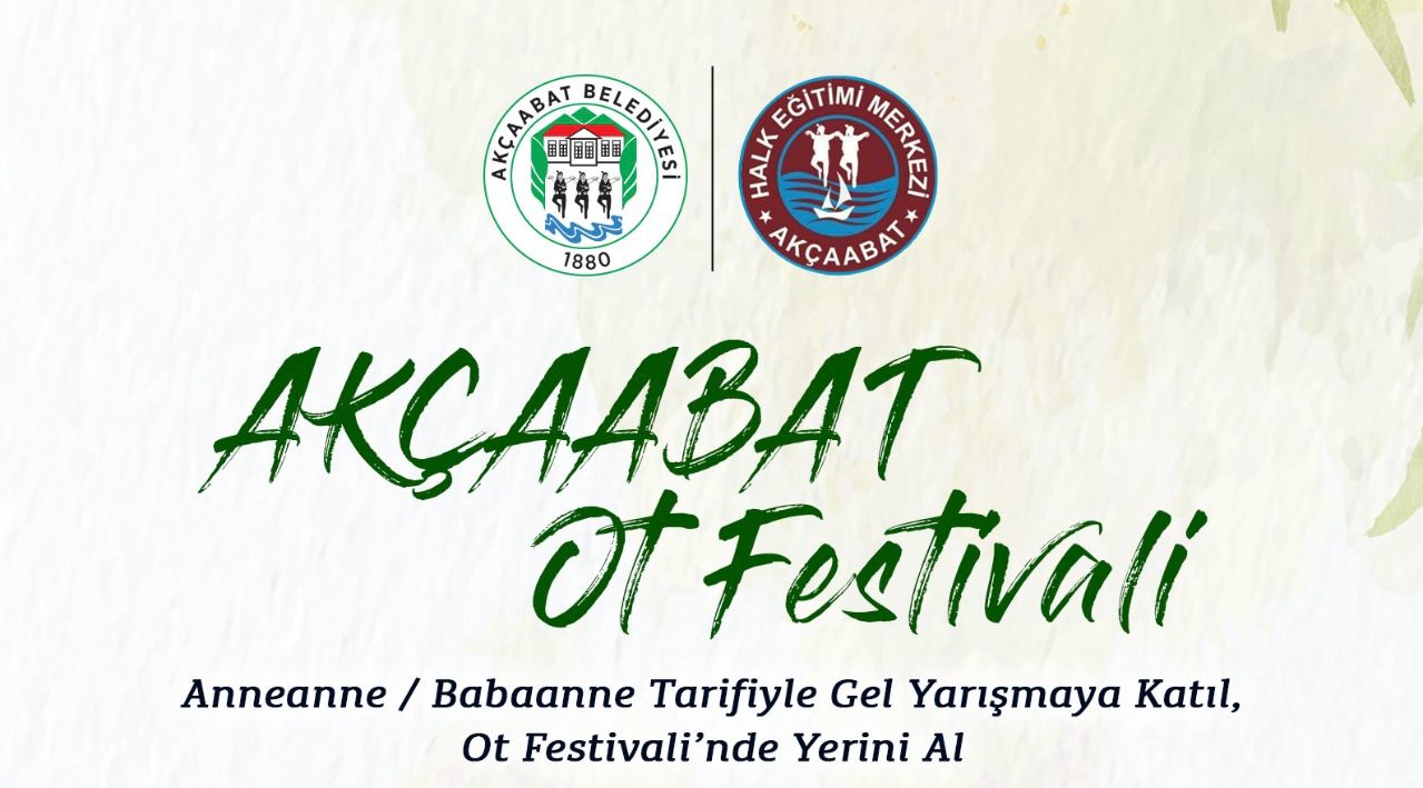 DOĞADAN SOFRAYA, AKÇAABAT’TA OT FESTİVALİ ZAMANI