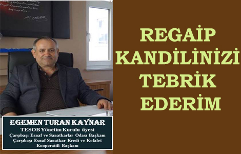 EGEMEN BAŞKAN'DAN KANDİL MESAJI