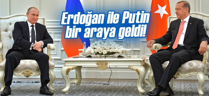 Erdoan ile Putin Bir Araya Geldi
