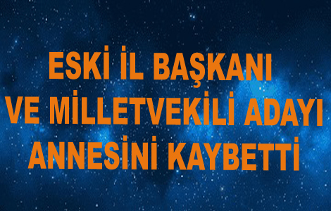 ESK� �L BA�KANI ANNES�N� KAYBETT�