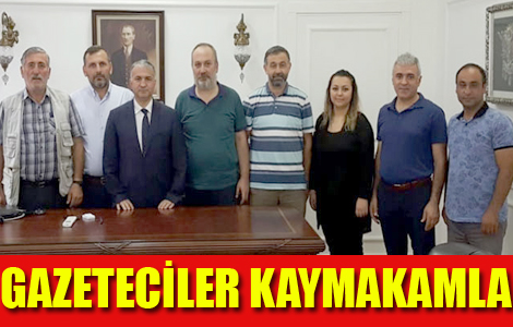 Gazetecilerden Kaymakama Ziyaret