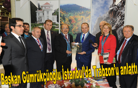 Gümrükçüoğlu İstanbul’da Trabzon’u anlattı