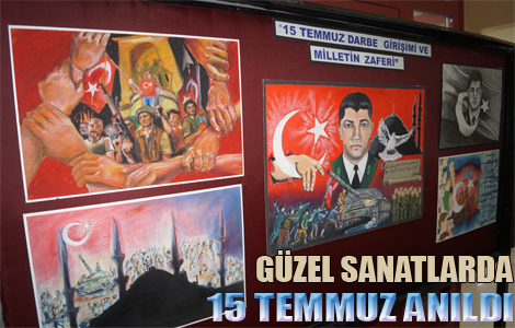 Gzel sanatlarda 15 Temmuz anld

