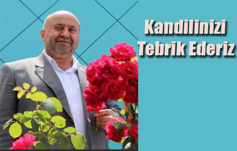 HALİS GÜNEŞ'TEN KANDİL MESAJI