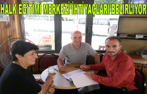 Halk Eğitimi Merkezi İhtiyaçları Belirliyor