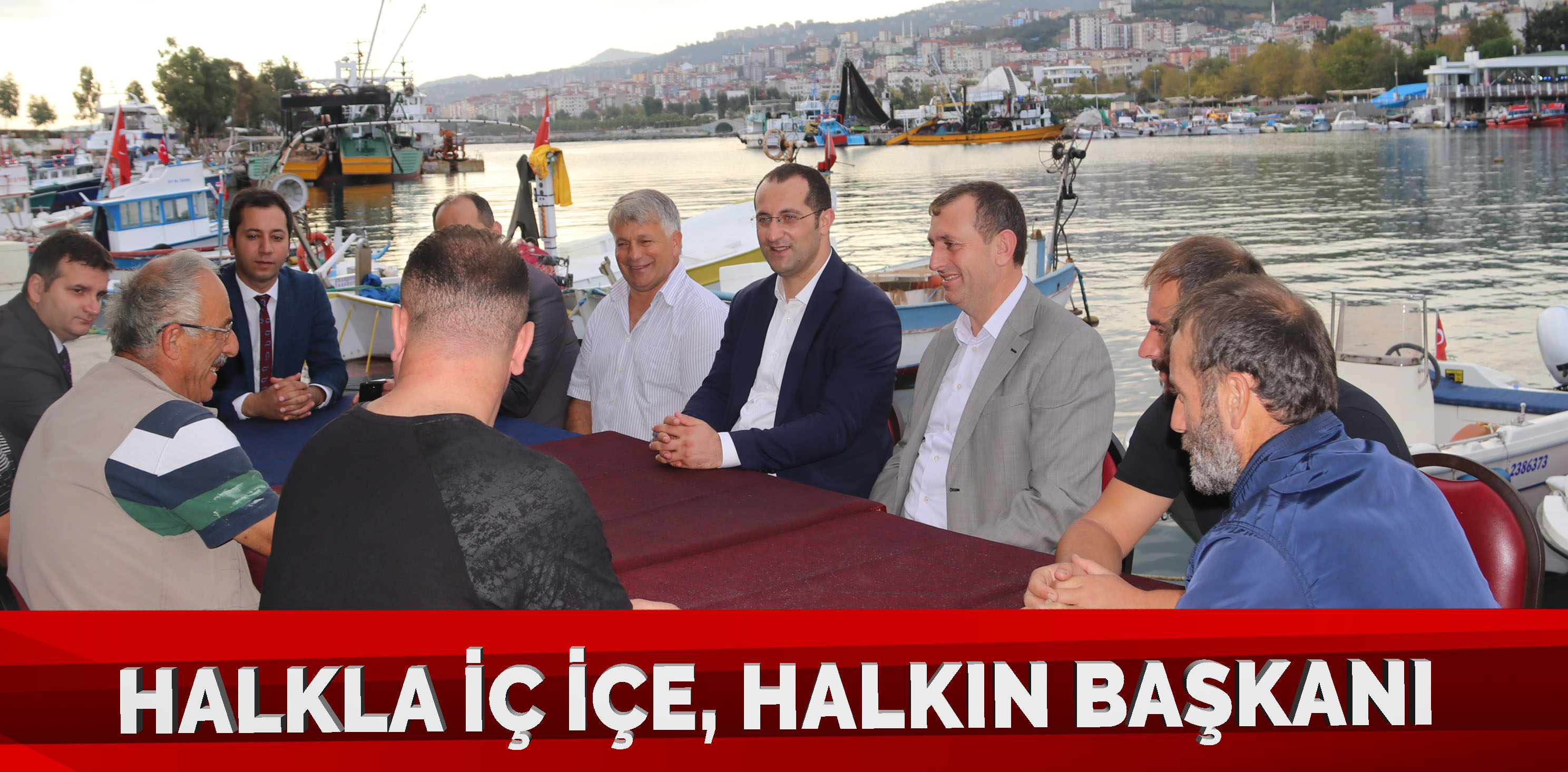 HALKLA İÇ İÇE, HALKIN BAŞKANI