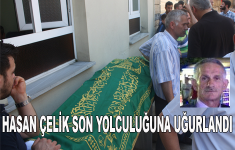 Hasan elik son yolculuuna uurland.
