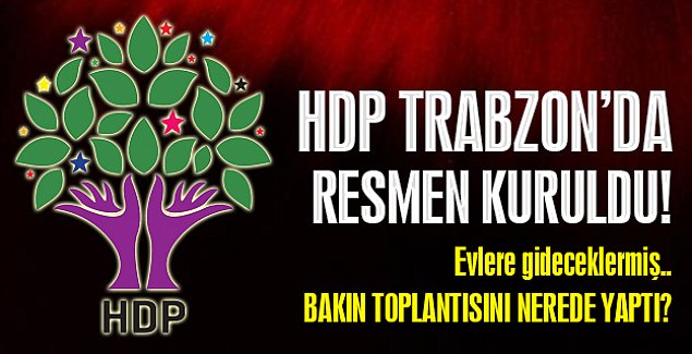 HDP Trabzon'da resmen kuruldu!
