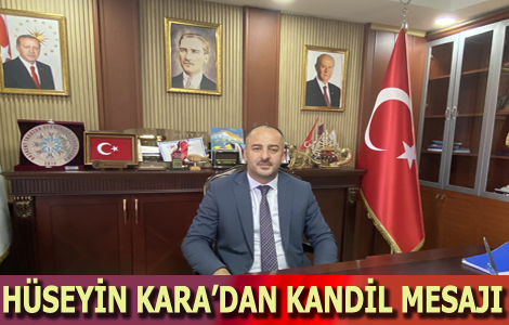 H�SEY�N KARA'DAN KAND�L KUTLAMASI