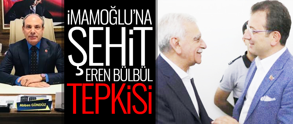 İmamoğlu’na Şehit Eren Bülbül tepkisi