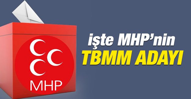 te MHP'nin TBMM Bakan Aday 