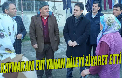 Kaymakam'dan Evi Yanan Aileye Ziyaret