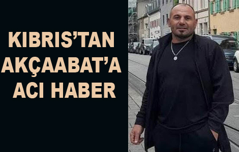 KIBRIS�TAN AK�AABAT�A ACI HABER
