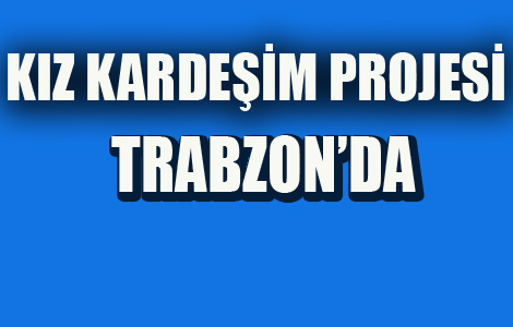 Kz Kardeim Eitim Tr Trabzon'da
