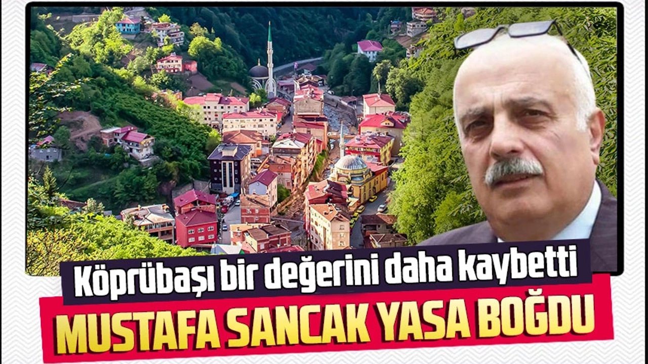 Kprba Mustafa Sancak Kaybetti
