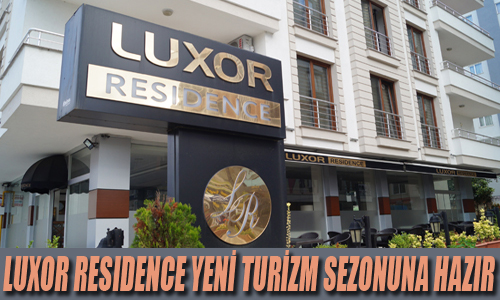 Luxor otel yeni sezona hazr.

