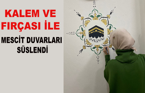 Mescit duvarlar sslendi

