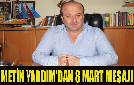 METN YARDIM'DAN 8 MART MESAJI
