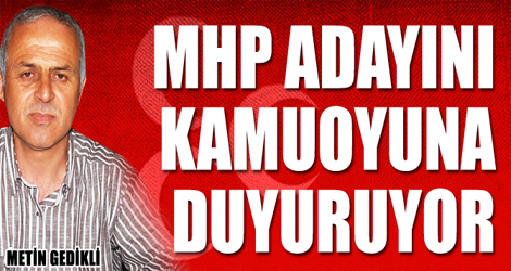 MHP adayn aklyor