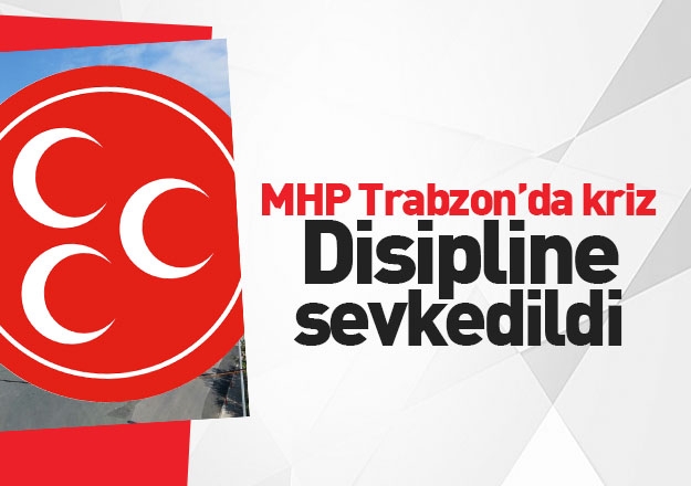 MHP Trabzon'da kriz! 