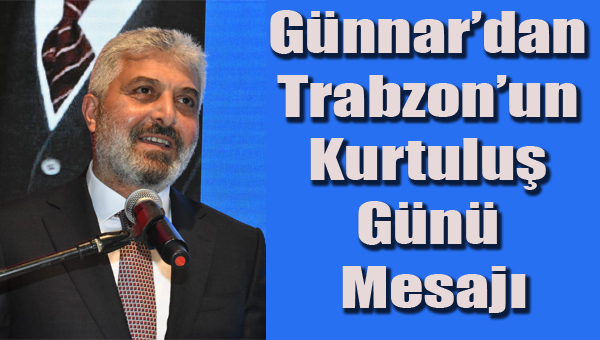 Milletvekili Gnnardan Trabzonun Kurtulu Gn Mesaj