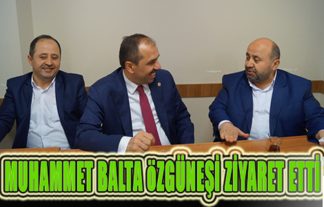 Milletvekili Muhammet balta zgnei ziyaret etti.

