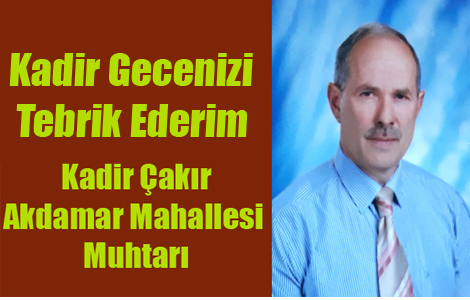 MUHTAR KADR AKIR'DAN KADR GECES MESAJI