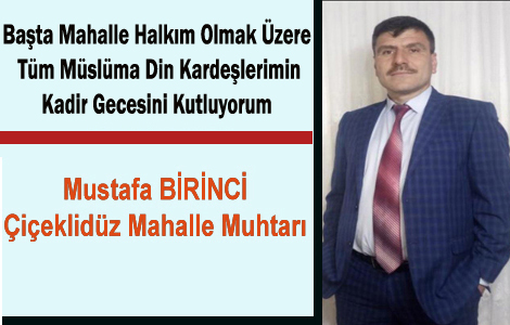 MUHTAR MUSTAFA B�R�NC�'DEN KAD�R GECES� MESAJI