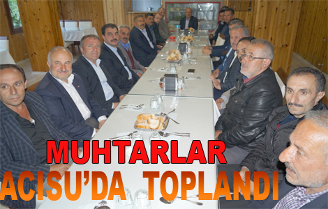 Muhtarlar Acsu'da toplant yapt
