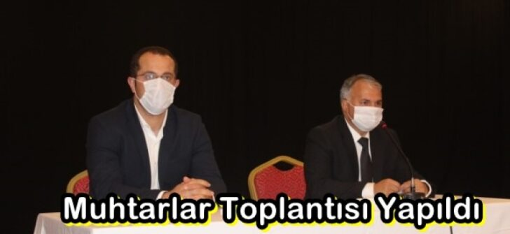 Muhtarlar Toplantısı Yapıldı