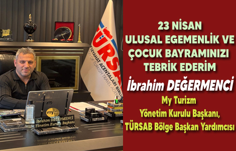 MY TUR�ZM'DEN 23 N�SAN �OCUK BAYRAMI MESAJI