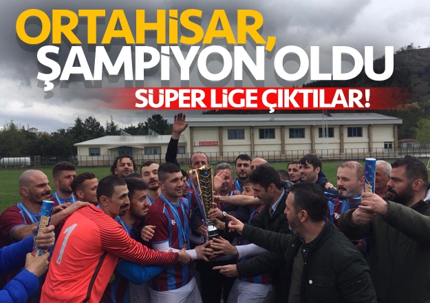 Ortahisar Belediyesi İşitme Engelliler Futbol Takımı şampiyon oldu