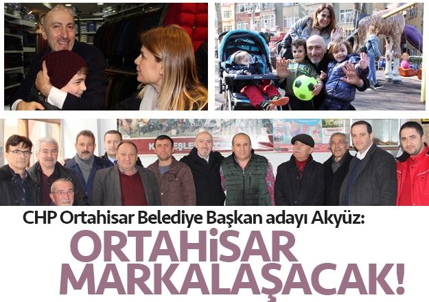 ORTAHİSAR MARKALAŞACAK