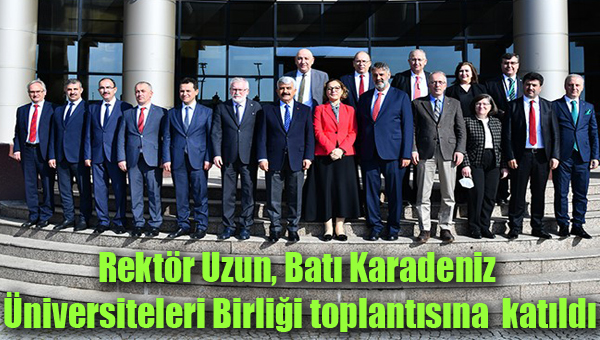 Rektr Uzun, Bat Karadeniz niversiteleri Birlii toplantsna katld

