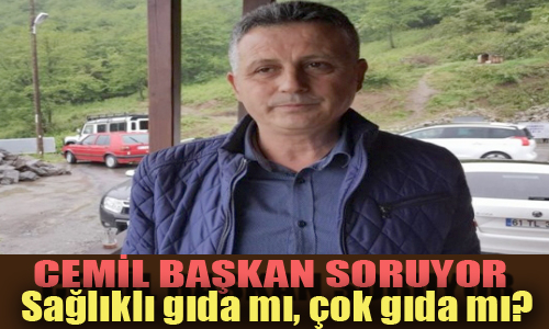 Sağlıklı gıda mı, çok gıda mı?