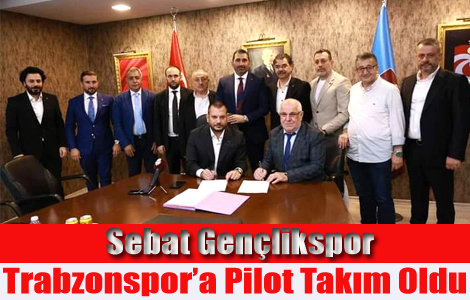 Sebat Gençlik Pilot Takım Oldu