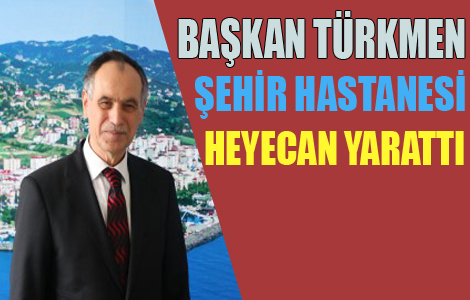 Şehir hastanesi heyecan yarattı