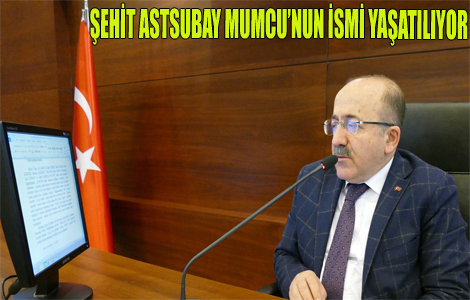 Şehit Astsubay Mumcu’nun ismi yaşatıldı