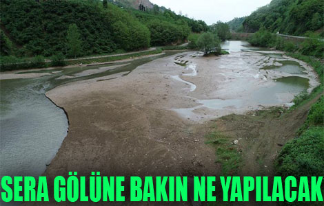 Sera gölüne bakın ne yapılacak!