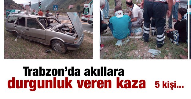 Trabzon Maka'da kaza: 1'i ar 5 yaral 