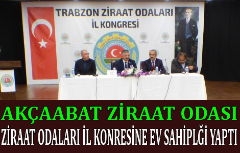 Trabzon Ziraat Odalar l Kongresi lemizde Yapld.

