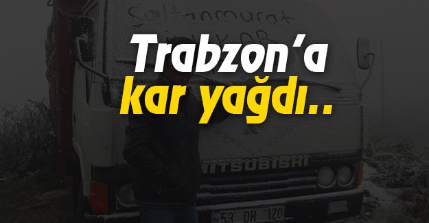 Trabzon'a kar yad..