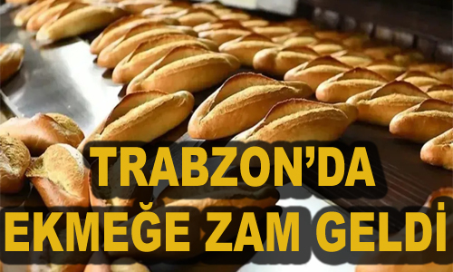 Trabzon�da Ekme�e Zam Geldi.