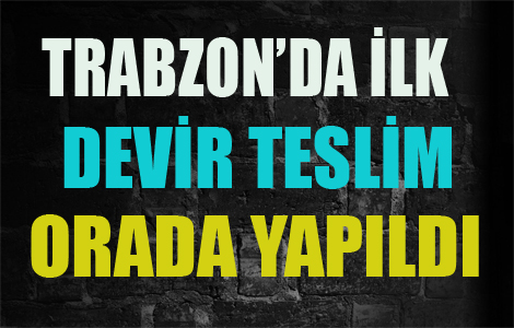 Trabzon'da ilk grev teslim...