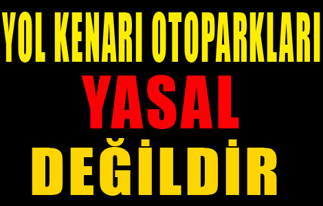 Trabzonda yol kenar otopark yasal deil

