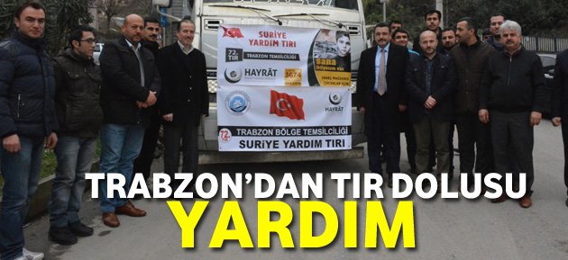 Trabzon'dan Suriye'ye bir tr dolusu yardm
