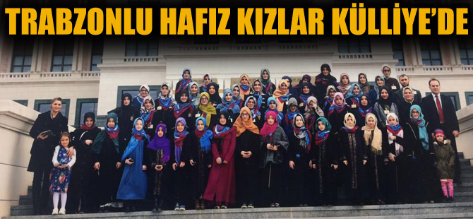 Trabzonlu Hafz Kzlar Klliye'ye kt


