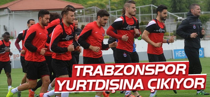 Trabzonspor Yurtdna kyor
