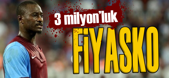 Trabzonspor'da 3 Milyon'luk Fiyasko


