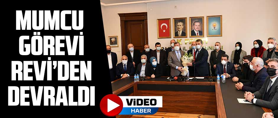 Yeni Başkan Mumcu görevi Revi’den devraldı